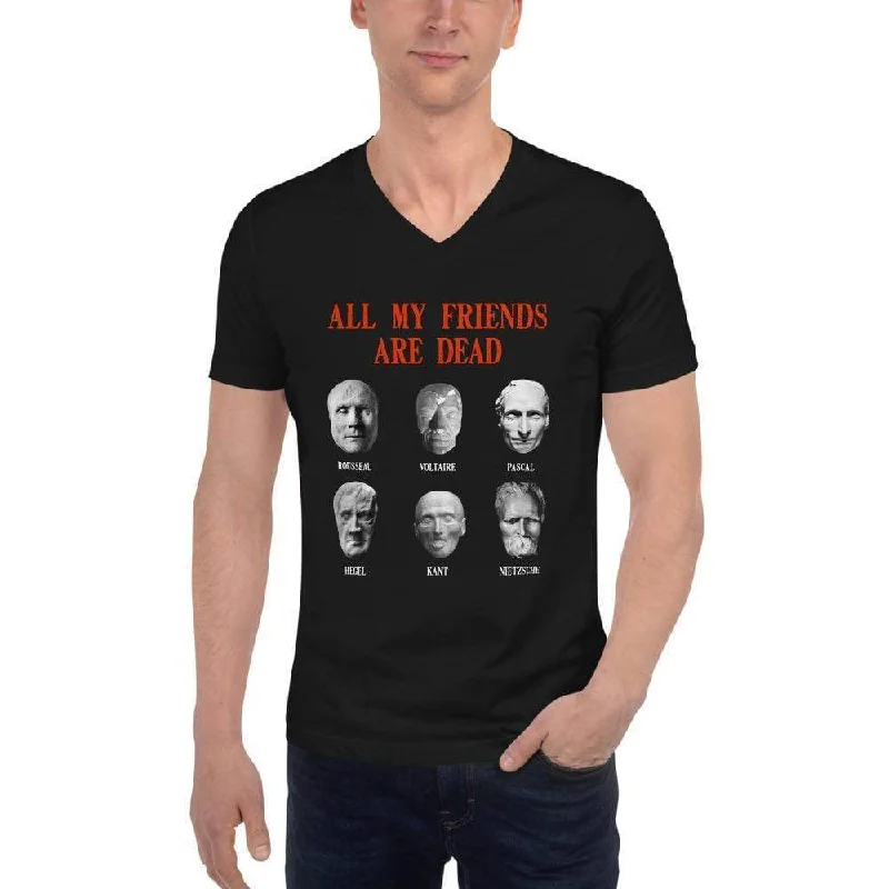 Distressed Women T Shirt with a Laid - Back AestheticAll my friends are dead - Unisex V-Neck T-Shirt Distressed Women T Shirt with a Laid - Back AestheticAll my friends are dead - Unisex V-Neck T-Shirt
