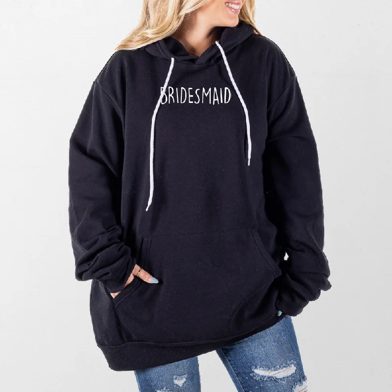 Bridesmaid Giant Hoodie